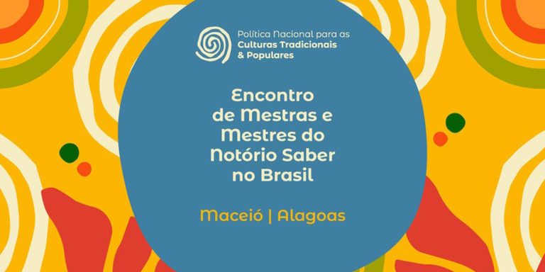 Maceió recebe encontro de mestras e mestres do Notório Saber maceio-recebe-encontro-de-mestras-e-mestres-do-notorio-saber